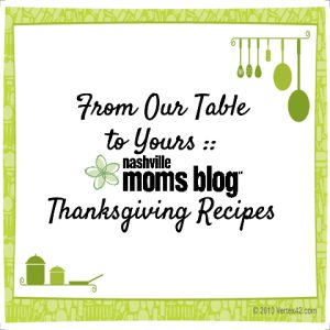 Nashville Moms Blog From Our Table to Yours