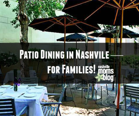 Patio Dining Nashville Families NashvilleMomsBlog