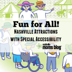 Fun for All Nashville Special Needs Accessiblity NashvilleMomsBlog