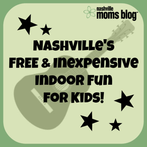Nashvilles-Free-Inexpensive-Indoor-Fun-for-Kids-NashvilleMomsBlog1