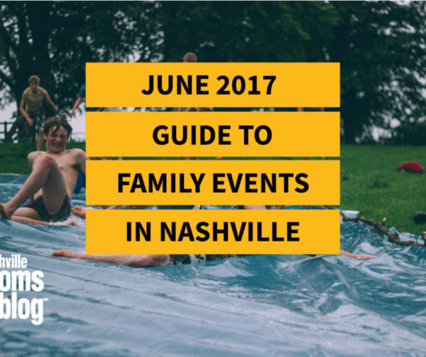 family friendly events in nashville june 2017