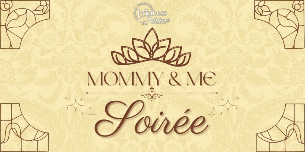 Mommy & Me Soirée